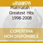 Matmatah - Greatest Hits 1998-2008 cd