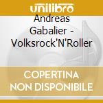 Andreas Gabalier - Volksrock'N'Roller cd
