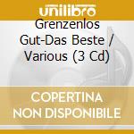 Grenzenlos Gut-Das Beste / Various (3 Cd) cd musicale di Koch Universal