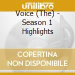 Voice (The) - Season 1 Highlights cd