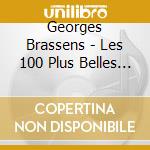 Georges Brassens - Les 100 Plus Belles Chansons (5 Cd) cd