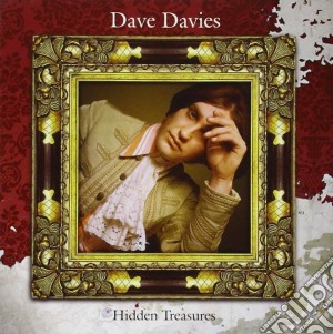 Dave Davies - Hidden Treasures cd musicale di Dave Davies