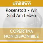Rosenstolz - Wir Sind Am Leben cd