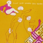 Clap Your Hands Say Yeah - Clap Your Hands Say Yeah cd