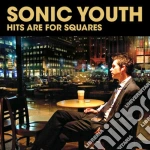 Sonic Youth - Hits Are For Squares cd