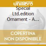 Special Ltd.edition Ornament - A Very Special Christmas 1&2 (2 Cd)