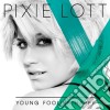 Pixie Lott - Young Foolish Happy cd musicale di Lott Pixie