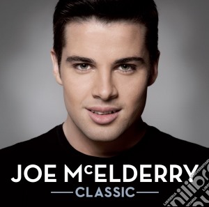 Joe Mcelderry - Classic cd musicale di Joe Mcelderry