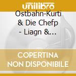 Ostbahn-Kurti & Die Chefp - Liagn & Lochn cd musicale di Ostbahn