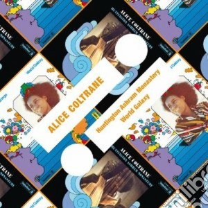 Alice Coltrane - Huntington Ashram Monastery / World Galaxy cd musicale di Alice Coltrane