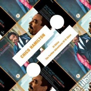 Chico Hamilton - El Chico + Further Adventures Of El Chico cd musicale di Chico Hamilton