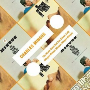 Charles Mingus - The Black Saint And The Sinner Lady / Mingus Mingus Mingus Mingus Mingus cd musicale di Charles Mingus