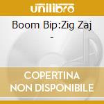 Boom Bip:Zig Zaj - cd