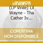 (LP Vinile) Lil Wayne - Tha Cather Iv (Deluxe) (Red Translucent) (2 Lp) lp vinile