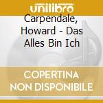 Carpendale, Howard - Das Alles Bin Ich cd musicale di Carpendale, Howard