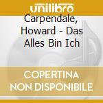 Carpendale, Howard - Das Alles Bin Ich cd