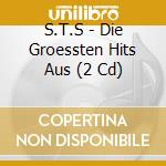 S.T.S - Die Groessten Hits Aus (2 Cd) cd musicale di S.T.S