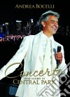 (Music Dvd) Andrea Bocelli: Concerto - One Night In Central Park cd