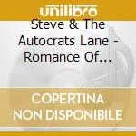 Steve & The Autocrats Lane - Romance Of Communication cd