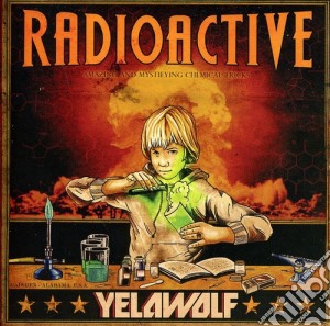 Yelawolf - Radioactive cd musicale di Yelawolf