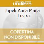 Jopek Anna Maria - Lustra cd musicale di Jopek Anna Maria