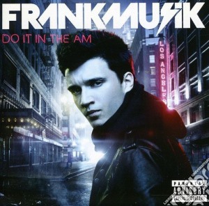 Frankmusik - Do It In The Am cd musicale di Frankmusik