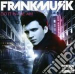 Frankmusik - Do It In The Am cd