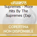 Supremes - More Hits By The Supremes (Exp cd