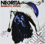 Negrita - Dannato Vivere cd
