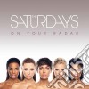 Saturdays (The) - On Your Radar cd