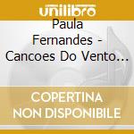 Paula Fernandes - Cancoes Do Vento Sul cd