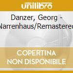 Danzer, Georg - Narrenhaus/Remastered cd