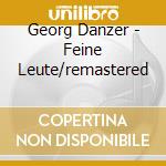 Georg Danzer - Feine Leute/remastered cd