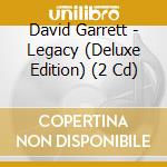 David Garrett - Legacy (Deluxe Edition) (2 Cd) cd