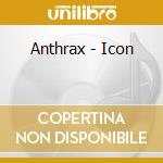 Anthrax - Icon cd