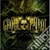 Ghoul Patrol - Ghoul Patrol cd