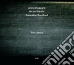 Andy Sheppard / Michel Benita / Sebastian Rochford - Trio Libero