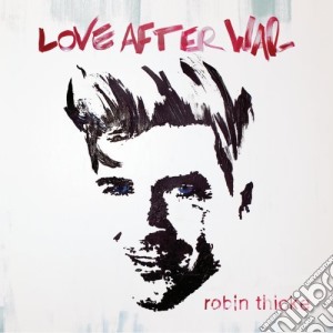 Robin Thicke - Love After War cd musicale di Thicke