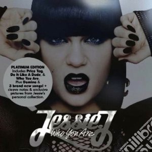 Jessie J - Who You Are (Platinum Edition) cd musicale di J Jessie