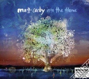Corby Matt - Into The Flame cd musicale di Corby Matt
