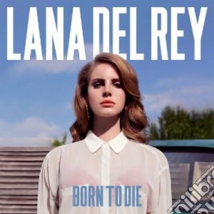 Lana Del Rey - Born To Die cd musicale di Del rey lana