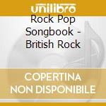 Rock Pop Songbook - British Rock cd