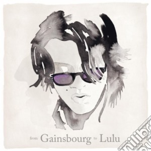 Lulu Gainsbourg - From Gainsbourg To Lulu cd musicale di Lulu Gainsbourg