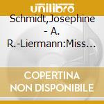Schmidt,Josephine - A. R.-Liermann:Miss Emergency. Hilfe,Ich B. Arzt (4 Cd) cd musicale di Schmidt,Josephine