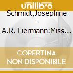 Schmidt,Josephine - A.R.-Liermann:Miss Emergency.Diagnose Herzklopfen (4 Cd) cd musicale di Schmidt,Josephine
