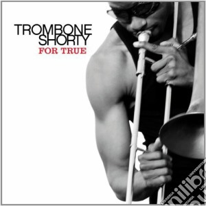 (LP Vinile) Trombone Shorty - For True lp vinile di Trombone Shorty