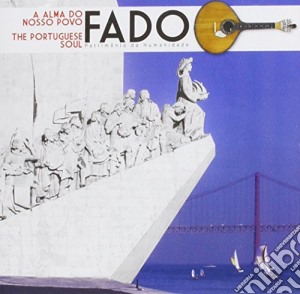 Fado- A Alma Do Nosso Povo - Fado-A Alma Do Nosso Povo cd musicale di Fado
