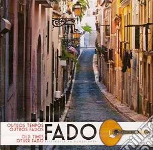 Fado- Outros Tempos Outros Fados - Fado-Outros Tempos Outros Fados cd musicale di Fado