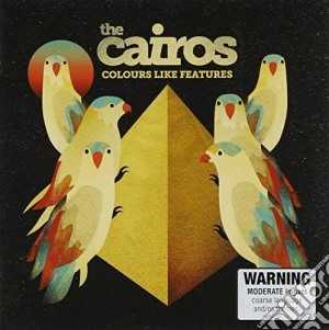 Cairos - Colours Like Features cd musicale di Cairos