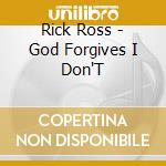 Rick Ross - God Forgives I Don'T cd
